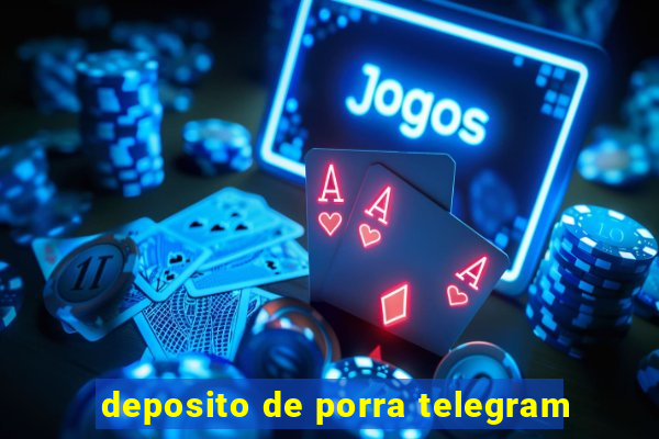 deposito de porra telegram